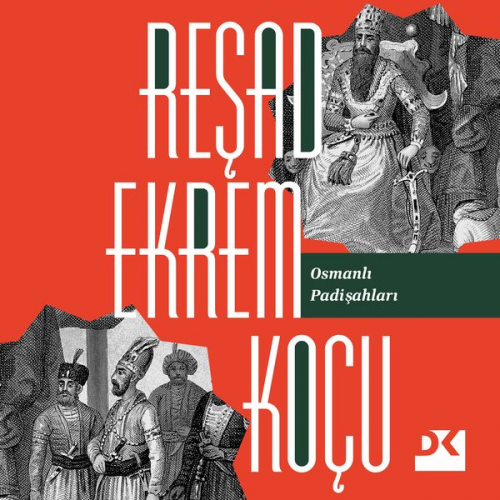 Reşad Ekrem Koçu - Osmanlı Padişahları