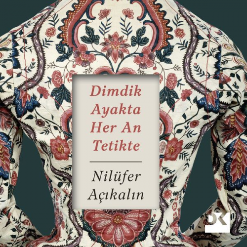 Nilüfer Açıkalın - Dimdik Ayakta Her An Tetikte