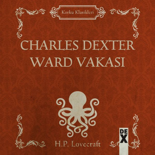 Howard Ph. Lovecraft - Charles Dexter Ward Vakası