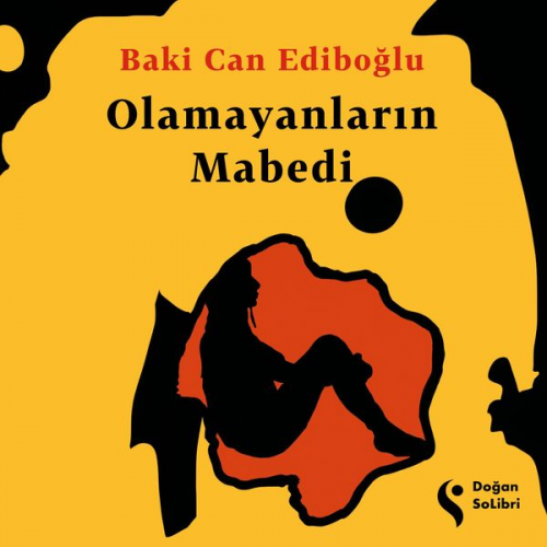 Baki Can Ediboğlu - Olamayanların Mabedi