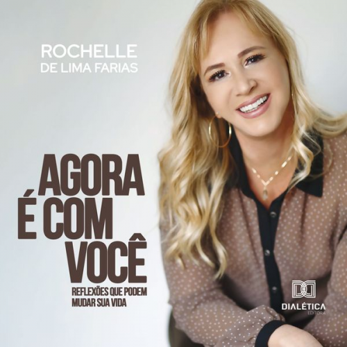 Rochelle de Lima Farias - Agora é com você