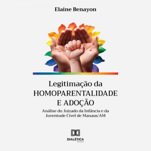 Elaine Benayon - Legitimação da homoparentalidade e adoção