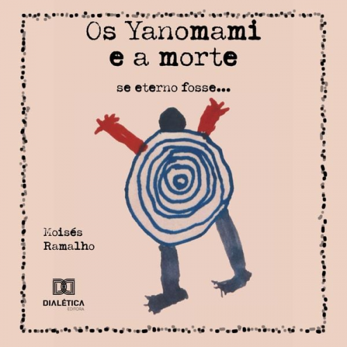 Moisés Ramalho - Os Yanomami e a morte