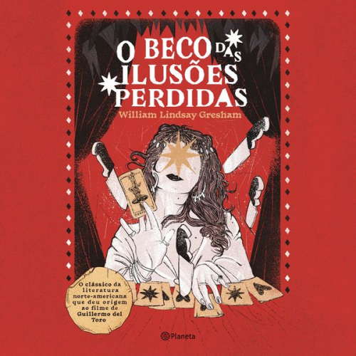 William Lindsay Gresham - O beco das ilusões perdidas