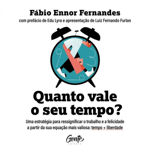 Fábio Ennor Fernandes - Quanto vale o seu tempo?