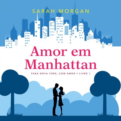 Sarah Morgan - Amor em Manhattan