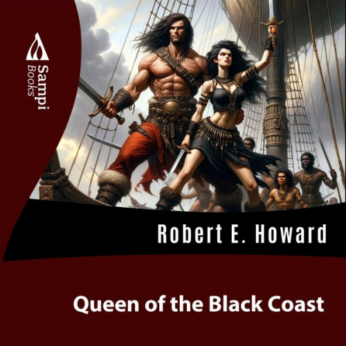 Robert E. Howard - Queen of The Black Coast