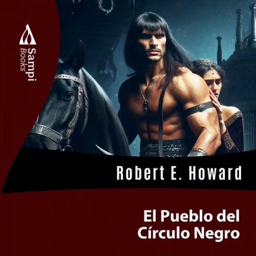 Robert E. Howard - El Pueblo del Círculo Negro