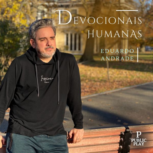 Eduardo Andrade - Devocionais Humanas