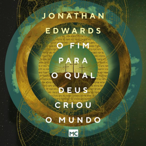 Jonathan Edwards - O fim para o qual Deus criou o mundo