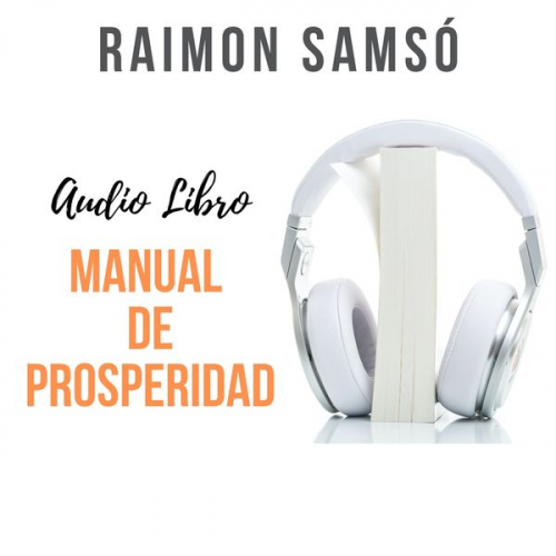 Raimon Samsó - Manual de prosperidad