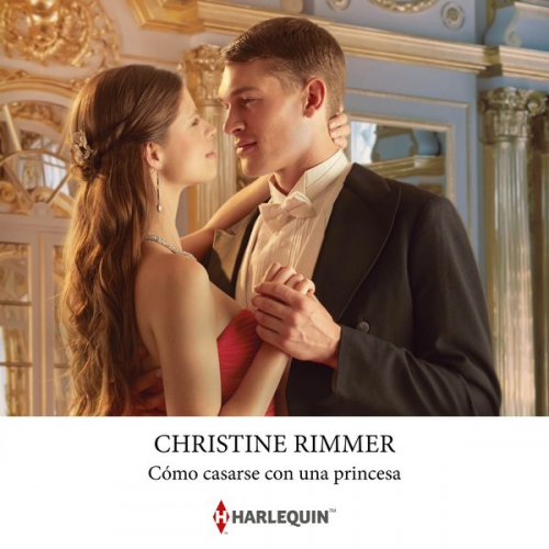 Christine Rimmer - Cómo casarse con una princesa (Finalista Premios Rita 2013)