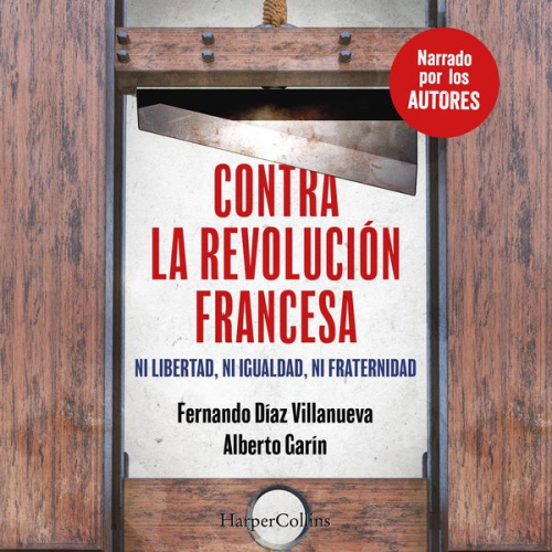 Fernando Díaz Villanueva Alberto Garín - Contra la Revolución Francesa