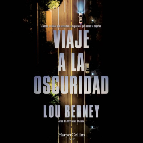 Lou Berney - Viaje a la oscuridad