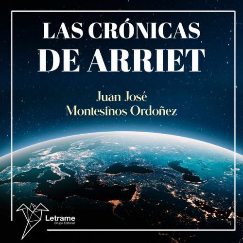 Juan José Montesinos Ordoñez - Las crónicas de Arriet