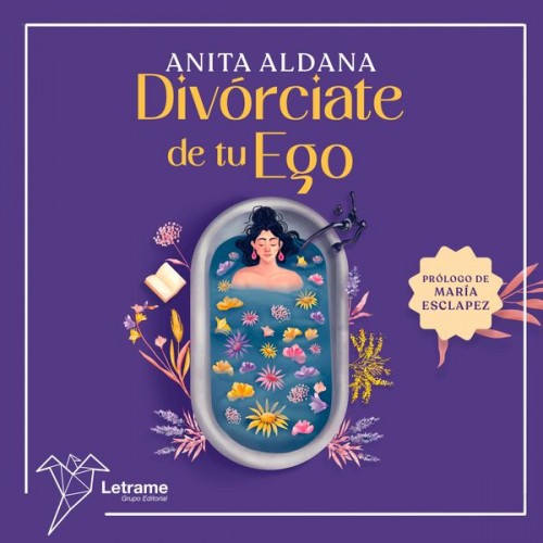 Anita Aldana - Divórciate de tu ego