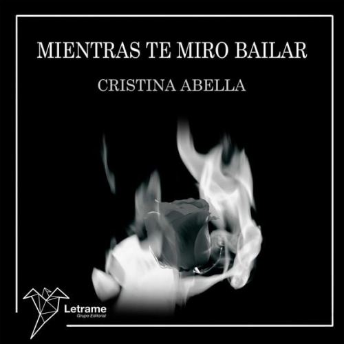 Cristina Abella - Mientras te miro bailar