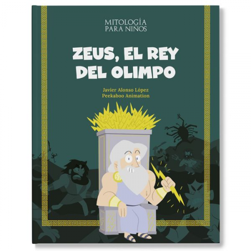 Javier Alonso López - Zeus, el rey del Olimpo