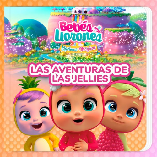 Bebés Llorones Kitoons en Español - Las aventuras de Las Jellies (en Castellano)