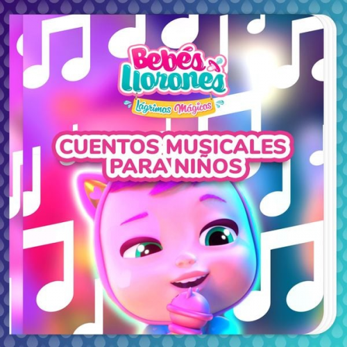 Bebés Llorones Kitoons en Español - Cuentos musicales para niños (en Castellano)