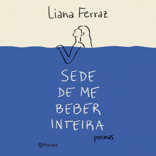 Liana Ferraz - Sede de me beber inteira