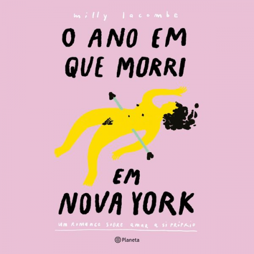 Milly Lacombe - O Ano em que Morri em Nova York