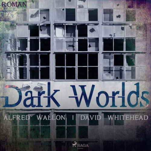 David Whitehead Alfred Wallon - Dark Worlds (Ungekürzt)