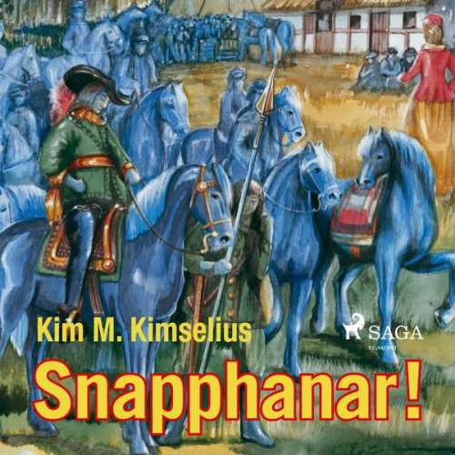 Kim M. Kimselius - Snapphanar