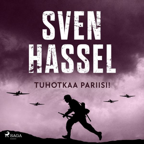 Sven Hassel - Tuhotkaa Pariisi!