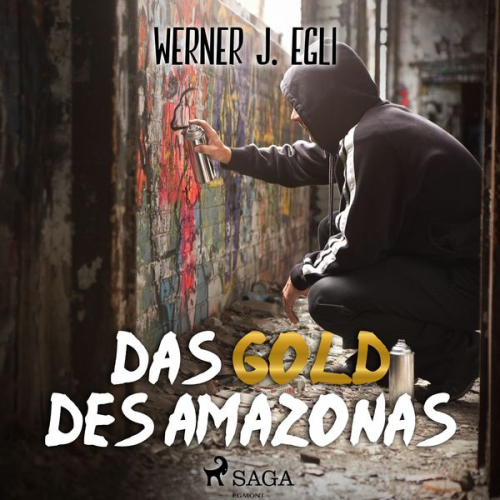 Werner J. Egli - Das Gold des Amazonas