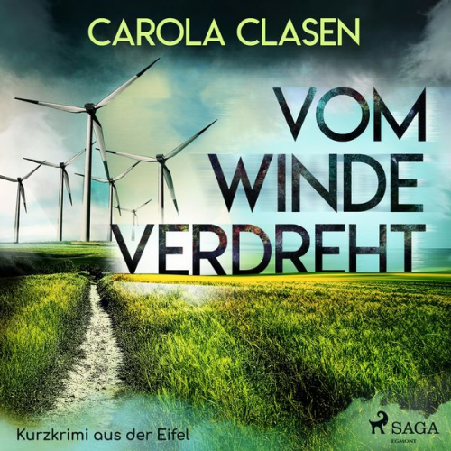 Carola Clasen - Vom Winde verdreht - Kurzkrimi aus der Eifel (Ungekürzt)