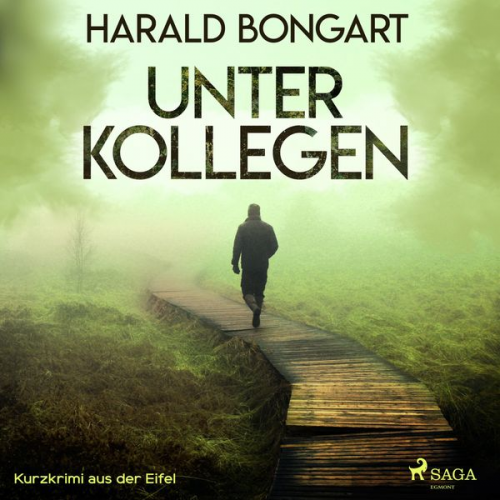 Harald Bongart - Unter Kollegen - Kurzkrimi aus der Eifel (Ungekürzt)