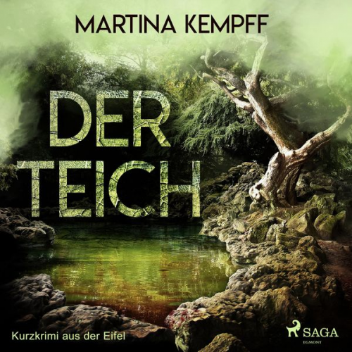 Martina Kempff - Der Teich - Kurzkrimi aus der Eifel (Ungekürzt)