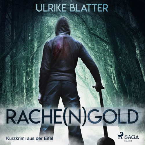 Ulrike Blatter - Rache(n)gold - Kurzkrimi aus der Eifel (Ungekürzt)