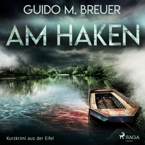 Guido M. Breuer - Am Haken - Kurzkrimi aus der Eifel (Ungekürzt)