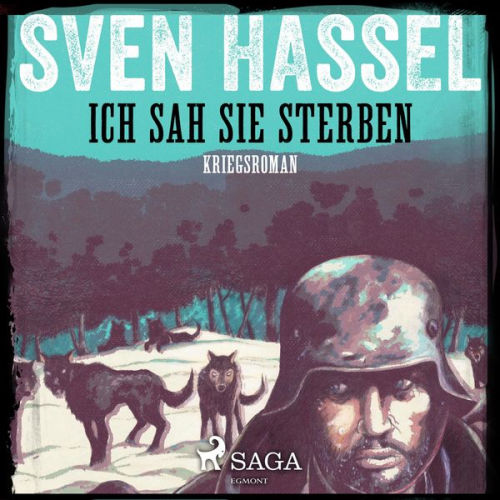 Sven Hassel - Ich sah sie sterben - Kriegsroman