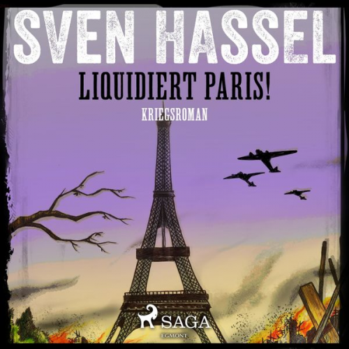 Sven Hassel - Liquidiert Paris! - Kriegsroman