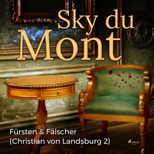 Sky du Mont - Fürsten & Fälscher - Christian von Landsburg 2 (Ungekürzt)