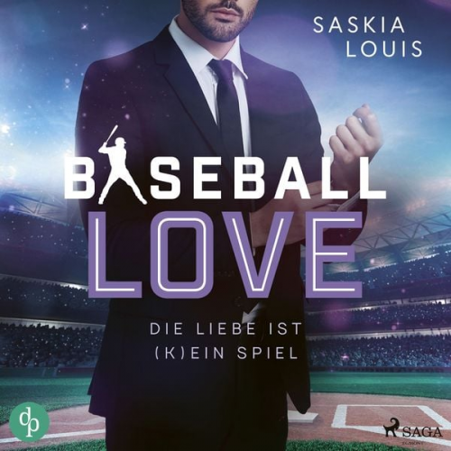 Saskia Louis - Die Liebe ist (k)ein Spiel - Baseball Love 4 (Ungekürzt)