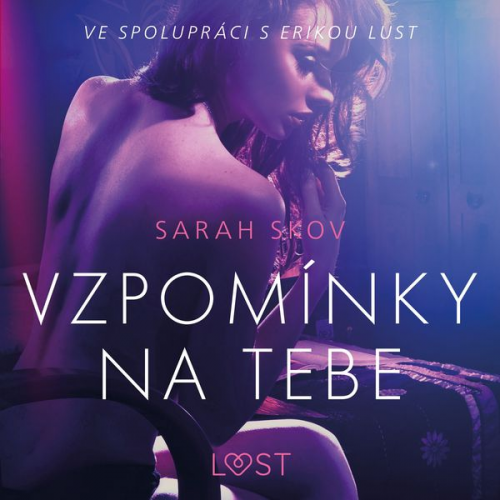 Sarah Skov - Vzpomínky na tebe – Erotická povídka