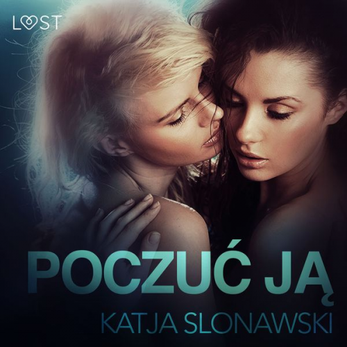 Katja Slonawski - Poczuć ją - opowiadanie erotyczne