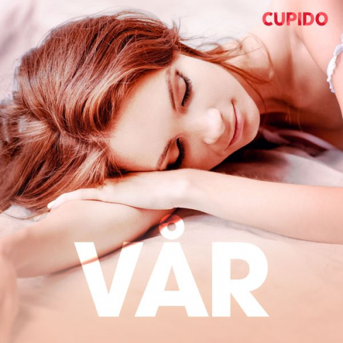 Cupido - Vår – erotiske noveller