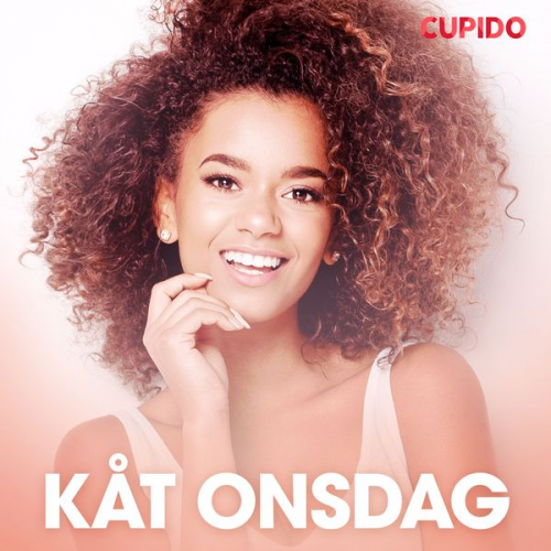 Cupido - Kåt onsdag – erotiske noveller