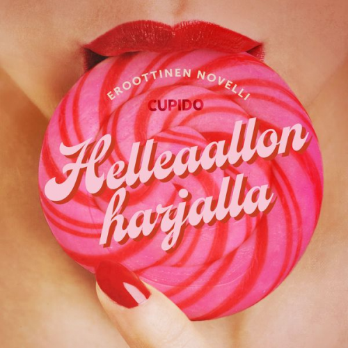 Cupido - Helleaallon harjalla – eroottinen novelli