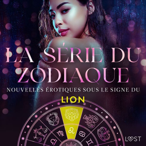 Olrik B. J. Hermansson Elena Lund Alicia Luz Chrystelle Leroy - La série du zodiaque : nouvelles érotiques sous le signe du Lion