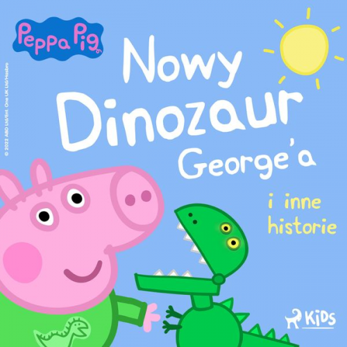 Neville Astley Mark Baker - Świnka Peppa - Nowy dinozaur George'a i inne historie