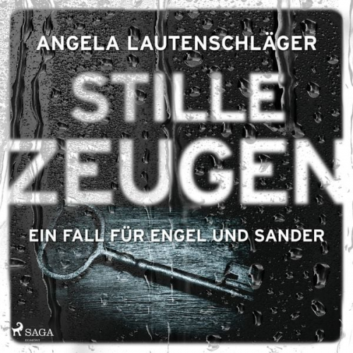 Angela Lautenschläger - Stille Zeugen (Ein Fall für Engel und Sander, Band 1)