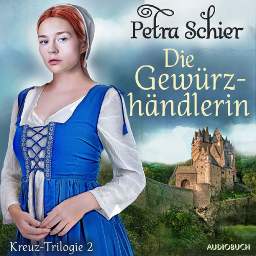 Petra Schier - Die Gewürzhändlerin - Kreuz-Trilogie 2