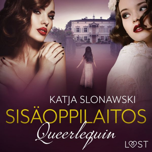 Katja Slonawski - Queerlequin: Sisäoppilaitos