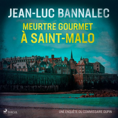 Jean-Luc Bannalec - Meurtre gourmet à Saint-Malo